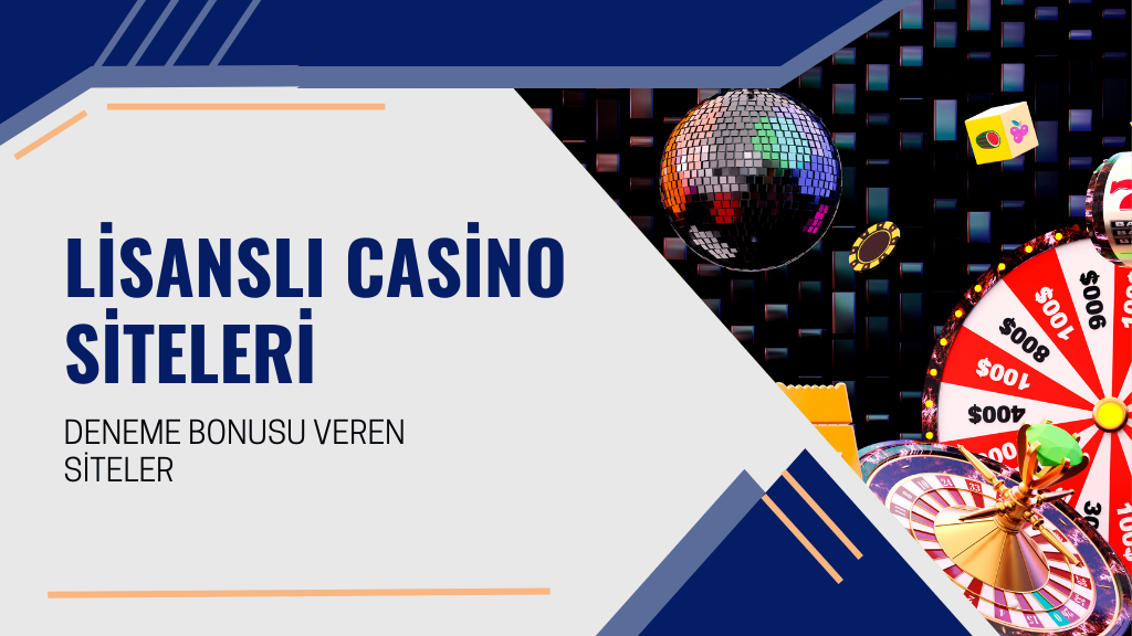 Lisanslı casino siteleri